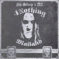 4 Nothing : Nö Sleep X All